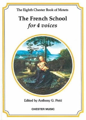 CHESTER MOTETS 08 SATB FRENCH SCHOOL