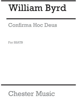 BYRD CONFIRMA HOC DEUS SSATB(ARC)