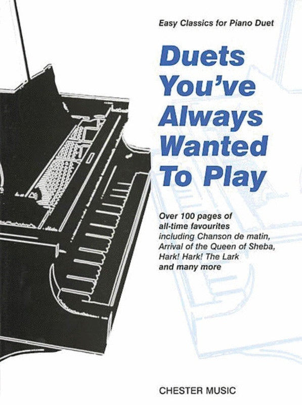 DUETS YOU'VE ALWAYS WANTED TO PLAY PIANO