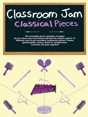 CLASSROOM JAM CLASSICAL PIECES 10 ENS.