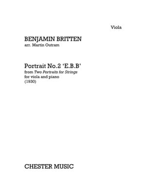 BRITTEN - PORTRAIT NO 2 E B B FOR VIOLA/PIANO