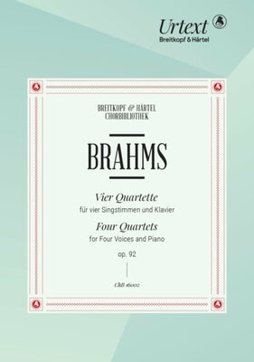 BRAHMS - 4 QUARTETS OP 92 FOR SATB/PIANO CHORAL SCORE