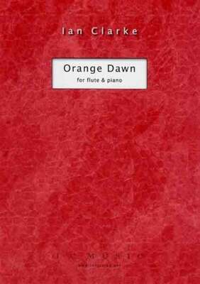 CLARKE - ORANGE DAWN FOR FLUTE/PIANO