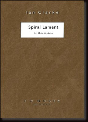 CLARKE - SPIRAL LAMENT FLUTE/PIANO