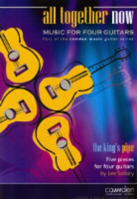 ALL TOGETHER NOW THE KINGS PIPE GUITAR ENSEMBLE