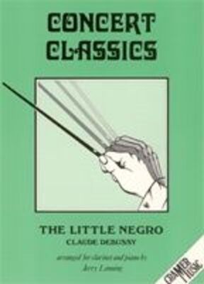 DEBUSSY - THE LITTLE NEGRO FOR CLARINET/PIANO