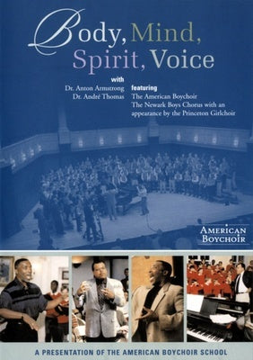BODY MIND SPIRIT VOICE THE AMERICAN BOYCHOIR DVD