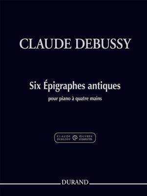 DEBUSSY - SIX EPIGRAPHES ANTIQUES PIANO DUET