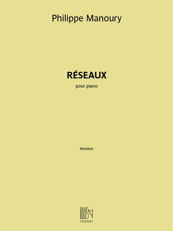 MANOURY - RESEAUX FOR PIANO