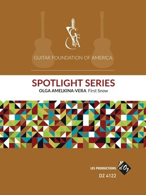 AMELKINA-VERA - FIRST SNOW FOR GUITAR GFA SPOTLIGHT SERIES