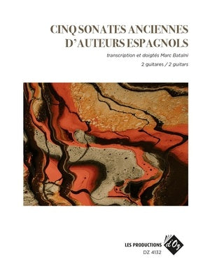 CINQ SONATES ANCIENNES D'AUTEURS ESPAGNOLS FOR 2 GUITARS