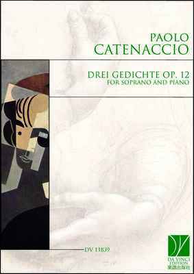 CATENACCIO - DREI GEDICHTE OP 12 FOR SOPRANO/PIANO