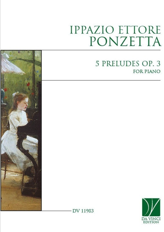 PONZETTA - 5 PRELUDES OP 3 FOR PIANO