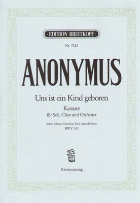 CANTATA NO 142 UNS IST EIN KIND GEBOREN
