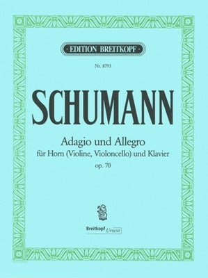 ADAGIO AND ALLEGRO OP 70 FHN/PNO (OR VLN VC)