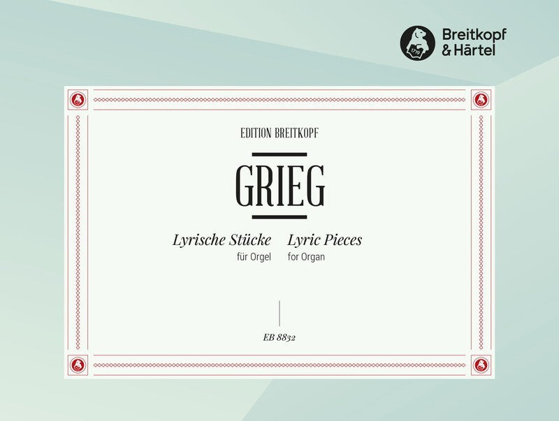 GRIEG - LYRIC PIECES FOR ORGAN