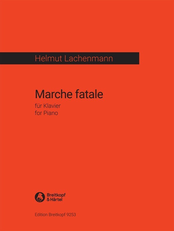 LACHENMANN - MARCHE FATALE FOR PIANO