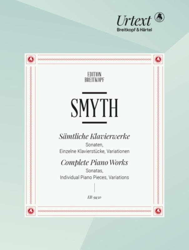 ETHEL SMYTH - COMPLETE PIANO WORKS