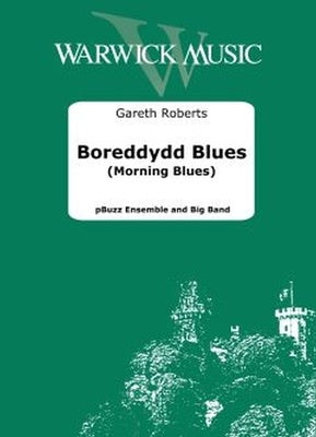 BOREDDYDD BLUES (MORNING BLUES) PBUZZ ENSEMBLE/BIG BAND