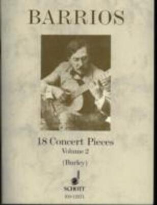 BARRIOS - 18 CONCERT PIECES VOL 2 GUITAR ED BURLEY