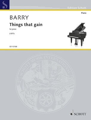 BARRY - THINGS THAT GAIN FOR PIANO
