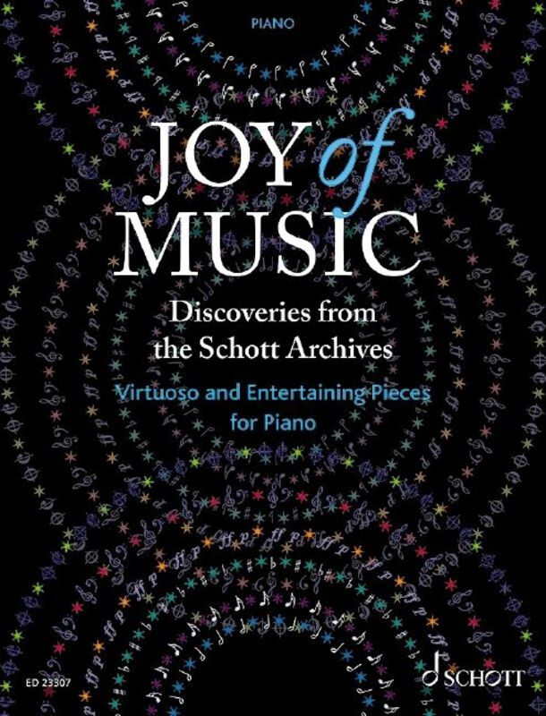 JOY OF MUSIC DISCOVERIES FROM SCHOTT ARCHIVES PIANO