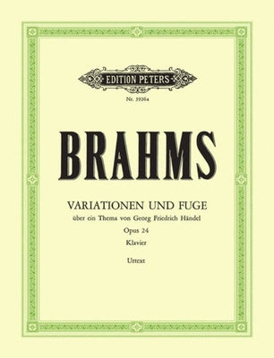 BRAHMS - VARIATIONS & FUGUE ON A THEME OF HANDEL OP 24