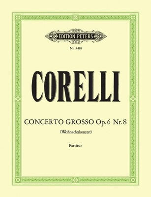 CONCERTO GROSSO OP 6 NO 8 FULL SCORE