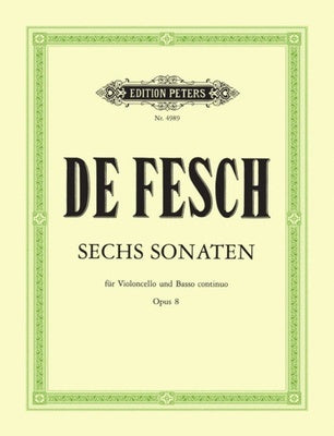 DE FESCH - 6 SONATAS OP 8 CELLO/PIANO
