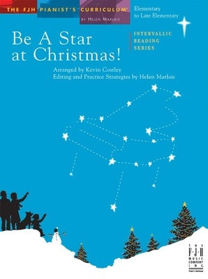 BE A STAR AT CHRISTMAS! ELEMENTARY TO LATE ELEMENTARY PIANO
