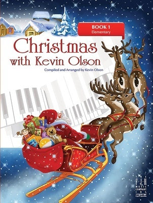 CHRISTMAS WITH KEVIN OLSON BK 1 FOR ELEMENTARY PIANO
