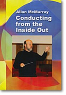 CONDUCTING FROM THE INSIDE OUT V1 DVD