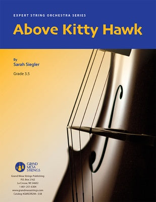 ABOVE KITTY HAWK FOR STRING ORCHESTRA SO3.5 SCORE
