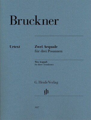 BRUCKNER - 2 AEQUUALI FOR 3 TROMBONES