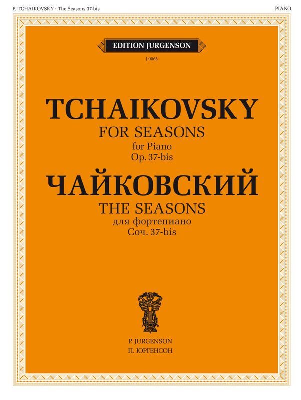 TCHAIKOVSKY - THE SEASONS OP 37BIS