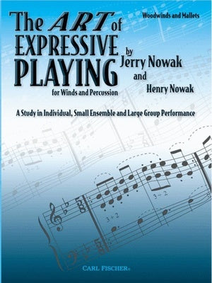 ART OF EXPRESSIVE PLAYING WINDS AND MALLETS