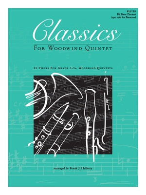 CLASSICS FOR WOODWIND QUINTET BASS CLARINET (OPT BASSOON)