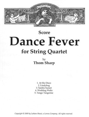 DANCE FEVER STRING QUARTET SCORE