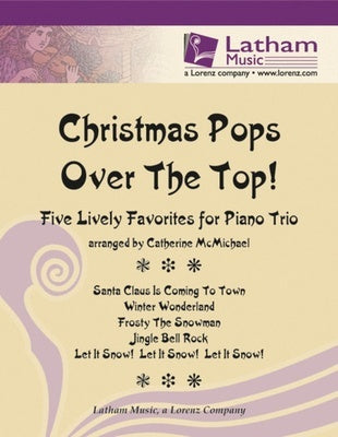 CHRISTMAS POPS OVER THE TOP FOR PIANO TRIO SC/PTS