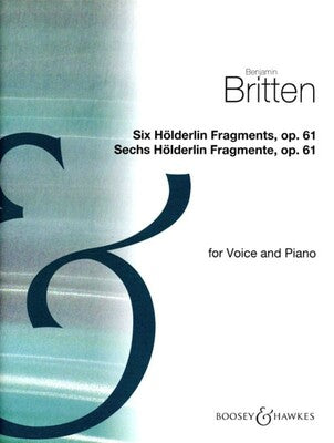 BRITTEN - 6 HOLDERLIN FRAGMENTS OP 61 MEDIUM VOICE/PIANO