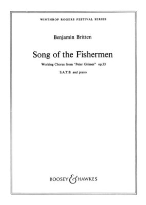 BRITTEN - SONG OF THE FISHERMAN SATB