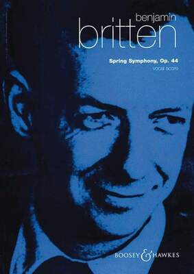 BRITTEN - SPRING SYMPHONY OP 44 VOCAL SCORE