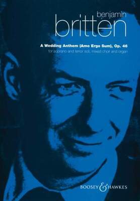 BRITTEN - A WEDDING ANTHEM OP 46 CHORAL SCORE
