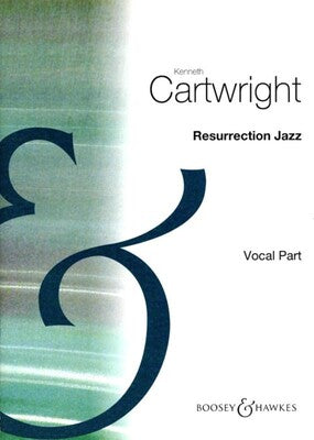 CARTWRIGHT - RESURRECTION JAZZ VOCAL PARTS