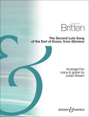 BRITTEN - SECOND LUTE SONG OF THE EARL OF ESSEX VOICE/GUITAR