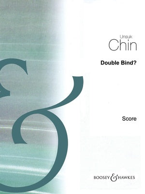 CHIN - DOUBLE BIND? VIOLIN/ELECTRONICS