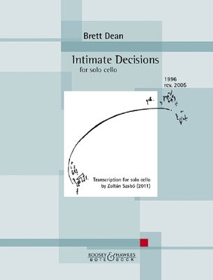DEAN - INTIMATE DECISIONS FOR SOLO CELLO
