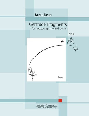 DEAN - GERTRUDE FRAGMENTS FOR MEZZO SOPRANO/GUITAR