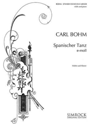 BOHM - SPANISH DANCE IN E MINOR VIOLIN/PIANO