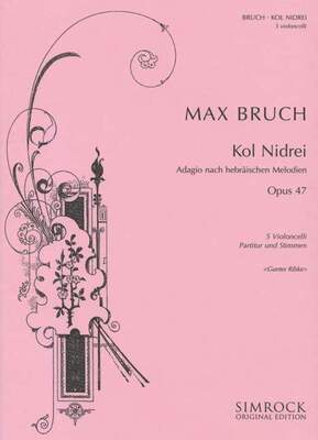 BRUCH - KOL NIDREI OP 47 FOR 5 CELLOS SC/PTS
